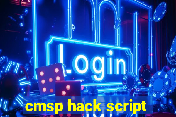 cmsp hack script